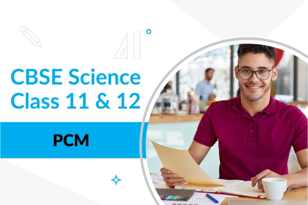 CBSE Science PCM Course
